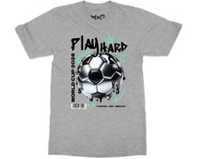Play Hard Football World Cup T-shirt Canada USA Mexico Streetwear Tee