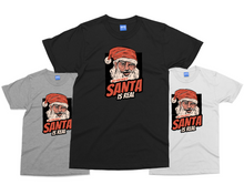 Adult Christmas Joke T-shirt | Funny Santa is Real Shirt Rude Xmas Gifts for Men