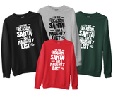 Funny Christmas Slogan Sweatshirt Santa Naughty List Joke Jumper Xmas Kids Gifts