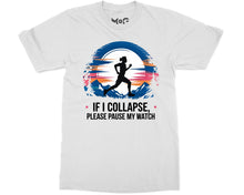 Funny If I Collapse T-shirt Marathon Running Race Love Workout Runner’s Gift Top