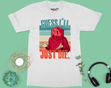 Guess I'll Die T-shirt Dice Gaming Dungeons RPG Dragon Gift for Gamers