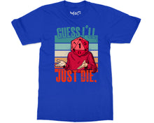 Guess I'll Die T-shirt Dice Gaming Dungeons RPG Dragon Gift for Gamers