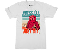 Guess I'll Die T-shirt Dice Gaming Dungeons RPG Dragon Gift for Gamers