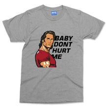 Baby Dont Hurt Me T-shirt Night At Roxbury Classic Retro Movie Film Gift Tee