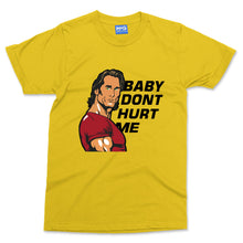 Baby Dont Hurt Me T-shirt Night At Roxbury Classic Retro Movie Film Gift Tee