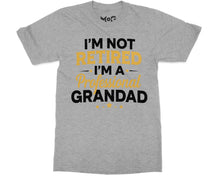 Funny I’m Not Retired Grandad Official Grandpa Retirement Announcement Joke Tee