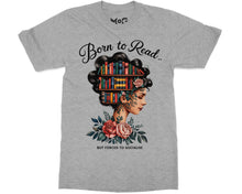 Born to Read T-shirt Funny Book Lover Gift World Book Day Reading Tee