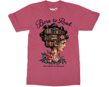 Born to Read T-shirt Funny Book Lover Gift World Book Day Reading Tee