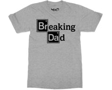 Funny Breaking Dad T-shirt TV Show Parody Shirt Cool Father’s Day Gift