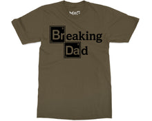 Funny Breaking Dad T-shirt TV Show Parody Shirt Cool Father’s Day Gift