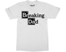 Funny Breaking Dad T-shirt TV Show Parody Shirt Cool Father’s Day Gift