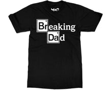 Funny Breaking Dad T-shirt TV Show Parody Shirt Cool Father’s Day Gift
