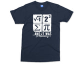 I Ate Some Pie Math Joke Tshirt Numbers Day 2024 Funny Mathematics Tee