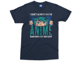 Funny Anime Girl T-shirt Don’t Always Watch Tee Japanese Manga Gifts