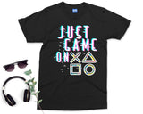 Just Game On T-shirt Retro Gaming Console Controller Tee Gamers Gifts