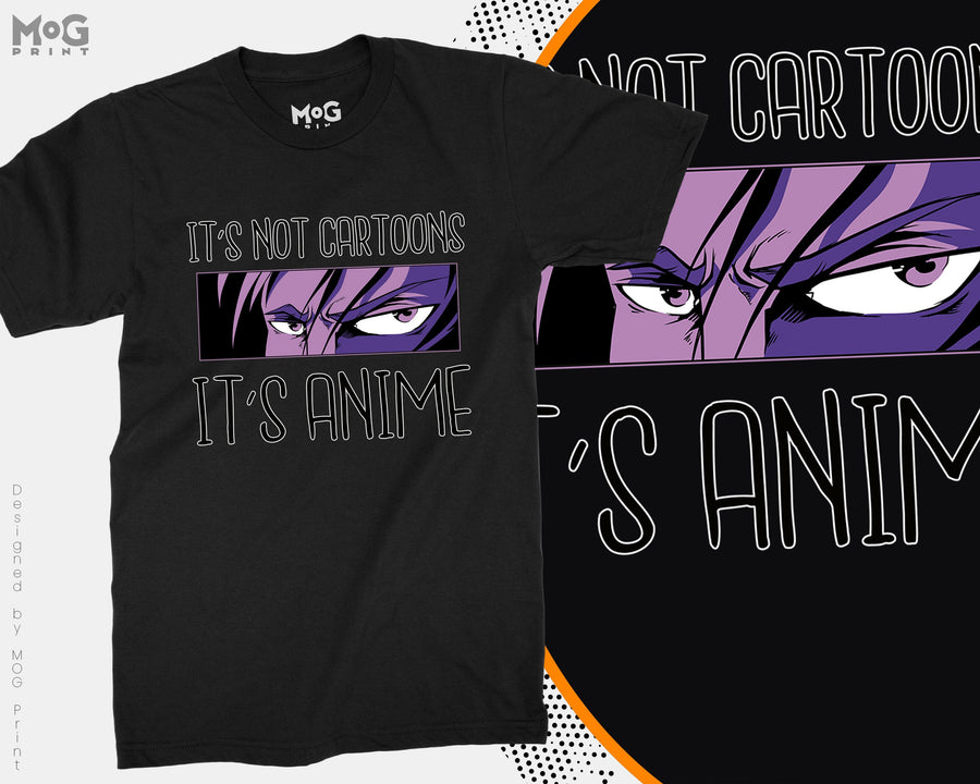 It's Not Cartoons Anime T-Shirt Funny Manga Lover Otaku Cosplay Gift