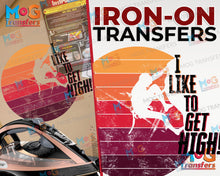 I Like to Get High Iron-On Transfer Patch Rock Climbing Hikers Gifts