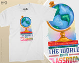 World is My Classroom T-shirt Field Trip Kindergarten Teacher Gift Top