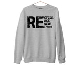 Recycle Reuse Renew Rethink Sweatshirt Environment Earth Lovers Top