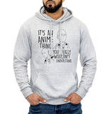 It's An Anime Thing Hoodie Funny Japanese Hero Manga Anime Lover Gift Men Women