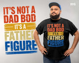 Funny Dad Bod T-shirt Fatherhood Quote Tee Father’s Day Gifts for Men