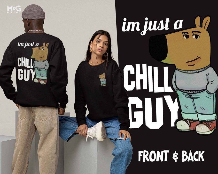 I'm Just A Chill Guy Sweatshirt Funny Viral Meme Dog Crewneck Pullover