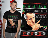 Watch It Santa Funny Paulie T-shirt Ugly Christmas Joke Gift Tee Top