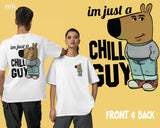 I'm Just A Chill Guy T-shirt Funny Internet Viral Meme Dog Tee Shirt for Him