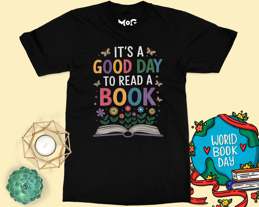 Good Day to Read T-shirt - World Book Day, Book Lover Tee Teacher Gift