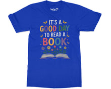 Good Day to Read T-shirt - World Book Day, Book Lover Tee Teacher Gift