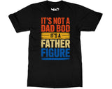 Funny Dad Bod T-shirt Fatherhood Quote Tee Father’s Day Gifts for Men