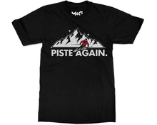 Piste Again Skiing T-shirt Ski Skier Mountain Snowboarding Holiday Tee