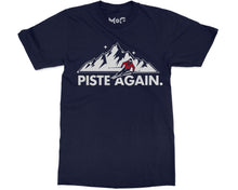 Piste Again Skiing T-shirt Ski Skier Mountain Snowboarding Holiday Tee