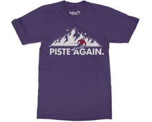 Piste Again Skiing T-shirt Ski Skier Mountain Snowboarding Holiday Tee