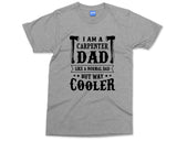 Dad Carpenter T-shirt, Daddy Funny Shirt, Grandad Wood Work Working Cabinetmaker, Carpenter Gifts, Fathers Day Cool Gift for Him