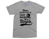 Cyclist lovers T-shirt Never Underestimate an Old Man Cycling, Cyclist Daddy Grandad Grandpa British Cycling Tour Gift Birthday