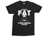 I'm Not Fat I'm Sumo Wrestler t-shirt Wrestling Ring Training Japanese Championship Funny Novelty gift Shirt Fathers Day Fat Dad Gift