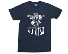 Jiu Jitsu T-shirt Never Underestimate Old man who Knows Jiu Jitsu Karate Martial Arts Combat Sports Fighter Gift For Him