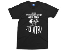 Jiu Jitsu T-shirt Never Underestimate Old man who Knows Jiu Jitsu Karate Martial Arts Combat Sports Fighter Gift For Him