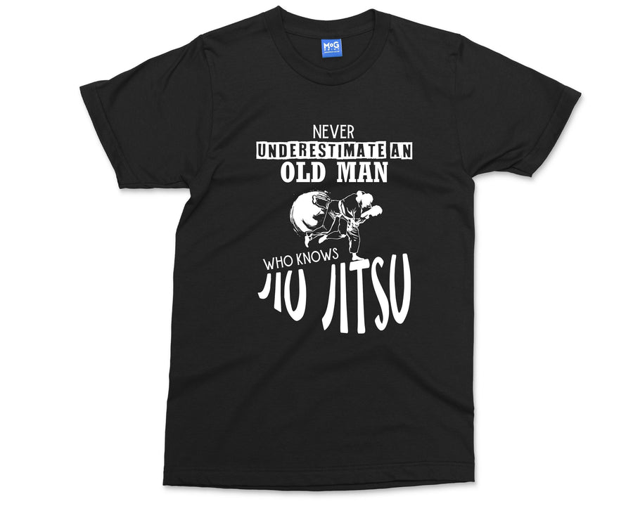 Jiu Jitsu T-shirt Never Underestimate Old man who Knows Jiu Jitsu Karate Martial Arts Combat Sports Fighter Gift For Him