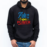 Autism Is My Super Power Hoodie Autism Awareness Behaviour Mental Developmental Disorder Gift For Disabled Person Jumper Adult Childrens