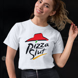 Funny Pizza Slut Parody T-shirt Food Lover Joke Girls Night Out Party Rave Top