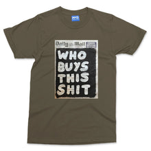 Who Buys This T-shirt Funny Newspaper Propaganda Fake News Clickbait Tee Gift