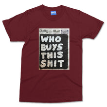 Who Buys This T-shirt Funny Newspaper Propaganda Fake News Clickbait Tee Gift