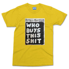 Who Buys This T-shirt Funny Newspaper Propaganda Fake News Clickbait Tee Gift