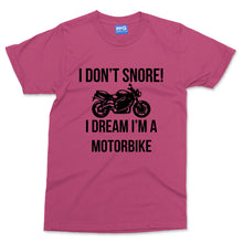 Funny Motorbike T-shirt I don't Snore I Dream Biker Shirt Motorcycle Rider Tee