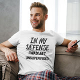 In My Defence T-shirt I Was Left Unsurprised Tee Funny Slogan Sarcastic Humour Quote Gift For Daddy T shirt