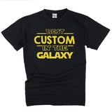 Custom Text T-shirt Best In the Galaxy, Personalised Gift Name Shirt, Star Wars Uncle Daddy Mummy Gift For friend Sister Brother T shirt