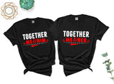 Together Couples T-Shirt Me & Her Him Wedding Engagement Gift New Marriage Husband Wife Matching Tees Girlfriend Top Cute Married Gift Shirt