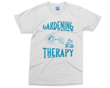 Gardening is my Therapy T-shirt Funny Gardener Top Planting Plants Garden T-shirt Watering Plant Flowers Lover Shirt Xmas gift for him/her